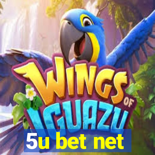 5u bet net